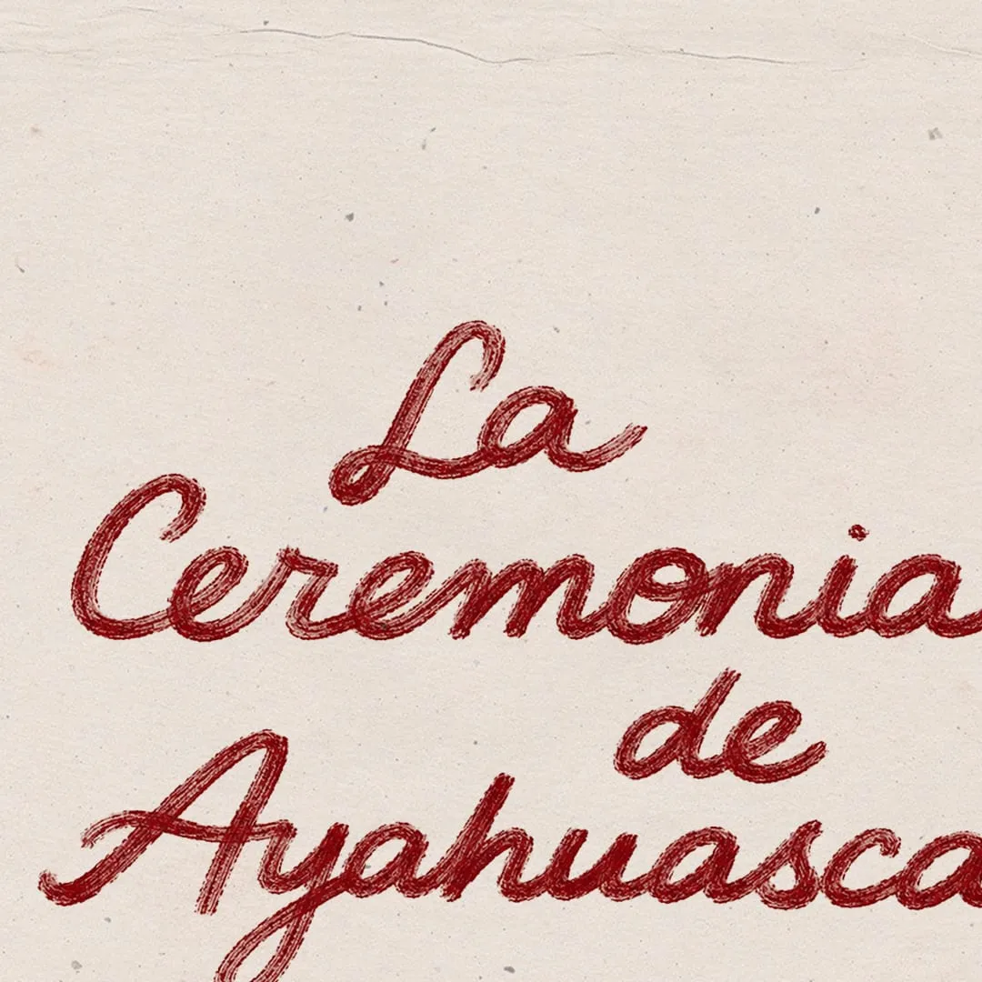 La Ceremonia de Ayahuasca
