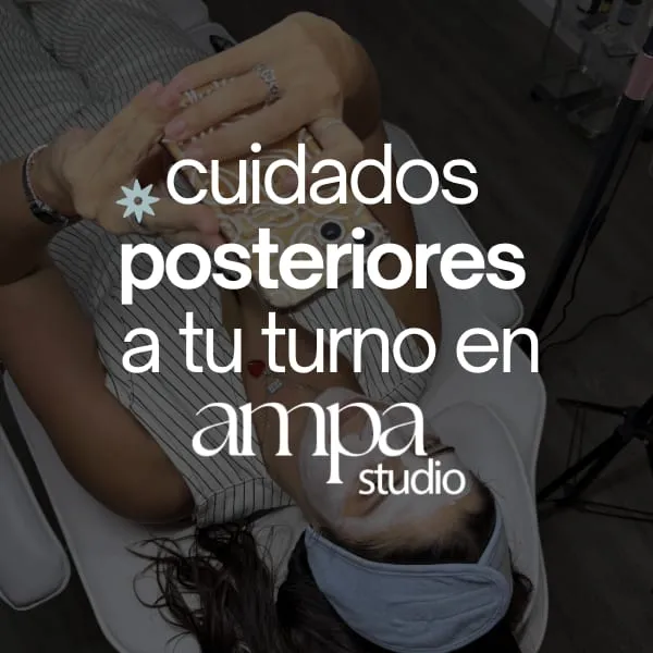 CUIDADOS POST TURNO EN AMPASTUDIO