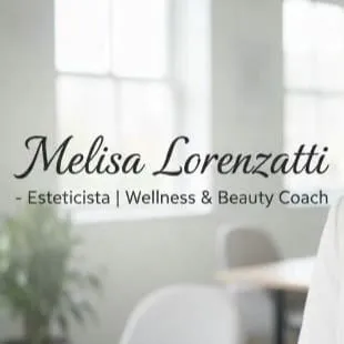 Lorenzatti Melisa Esteticista Wellness and Beauty Coach