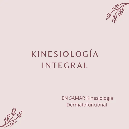 KINESIOLOGÍA INTEGRAL
